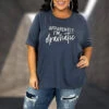 52 GT-K {Apparently I'm Dramatic} Dk. Grey Graphic Tee PLUS SIZE 3X -Curvy Chic Boutique image 0a3bbfc8 41be 4082 a507 fd9460c9691b
